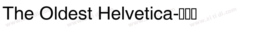The Oldest Helvetica字体转换